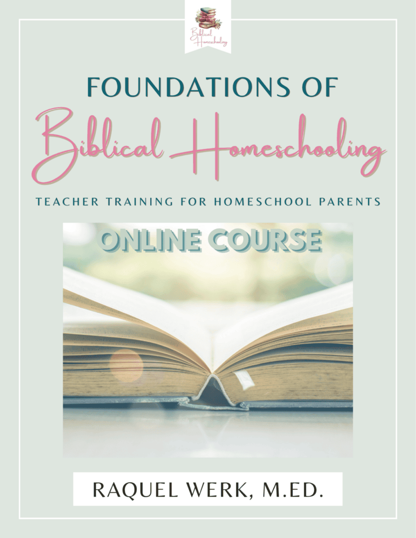 Foundations of Biblical Homeschooling